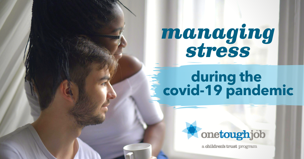 Managing Stress During the COVID19 Pandemic one tough job
